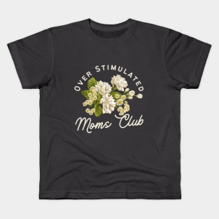 Overstimulated Mom's Club Daisies White Floral Kids T-Shirt